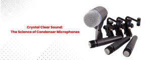 Dynamic vs. Condenser Mics: Which One is Best for Drums?