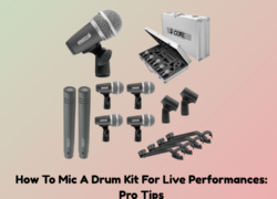 How To Mic A Drum Kit For Live Performances: Pro Tips
